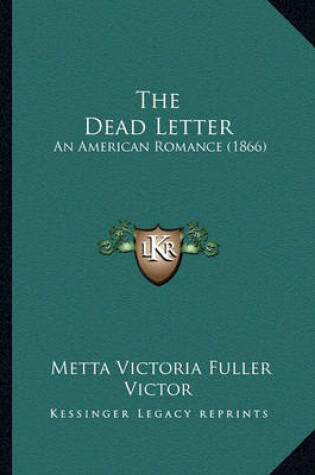 Cover of The Dead Letter the Dead Letter