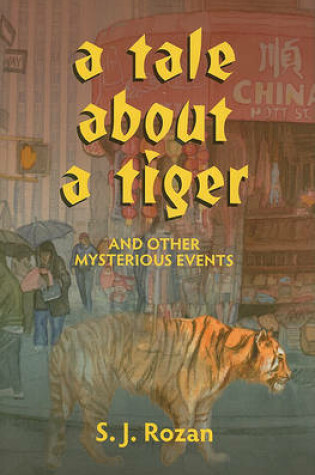 Cover of A Tale about a Tiger and Other Mysterious Events