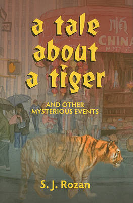 Book cover for A Tale about a Tiger and Other Mysterious Events