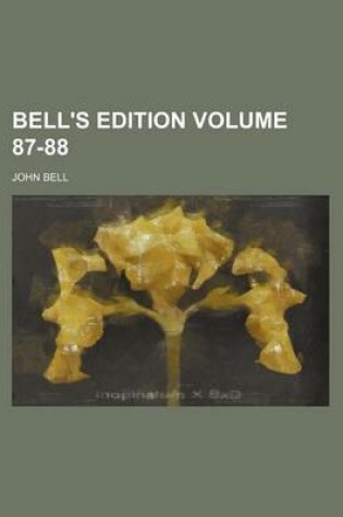 Cover of Bell's Edition Volume 87-88