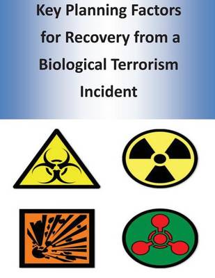 Book cover for Key Planning Factors for Recovery from a Biological Terrorism Incident