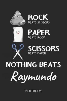 Book cover for Nothing Beats Raymundo - Notebook