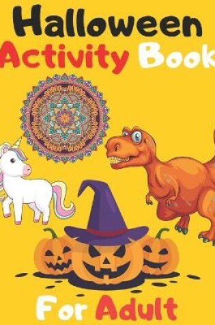 Cover of Halloween Actvity Book For Adult