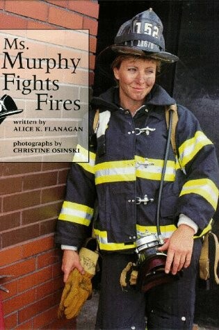 Cover of Ms. Murphy Fights Fires