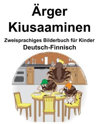 Book cover for Deutsch-Finnisch Ärger/Kiusaaminen Zweisprachiges Bilderbuch für Kinder