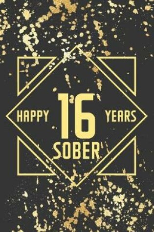 Cover of Happy 16 Years Sober