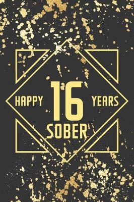 Book cover for Happy 16 Years Sober