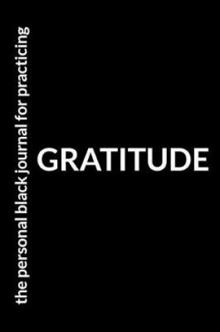 Cover of The Personal Black Journal for Practicing Gratitude