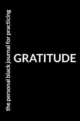 Book cover for The Personal Black Journal for Practicing Gratitude