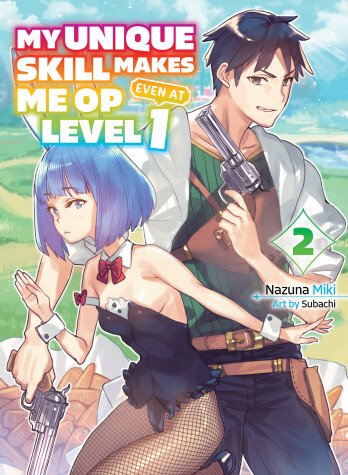 Book cover for My Unique Skill Makes Me OP even at Level 1 vol 2 (light novel)