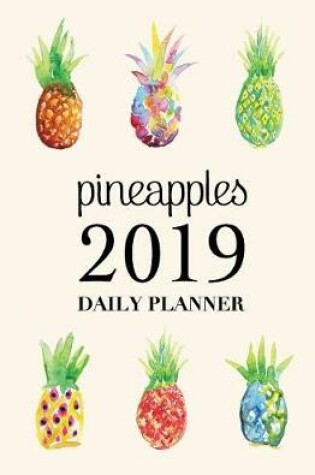 Cover of Pineapple 2019 Daily Planner