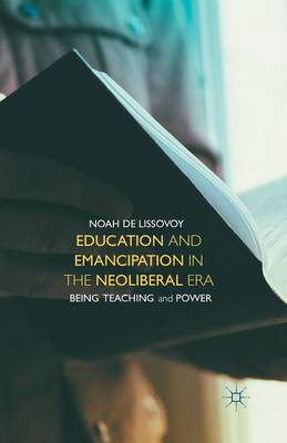 Book cover for Education and Emancipation in the Neoliberal Era