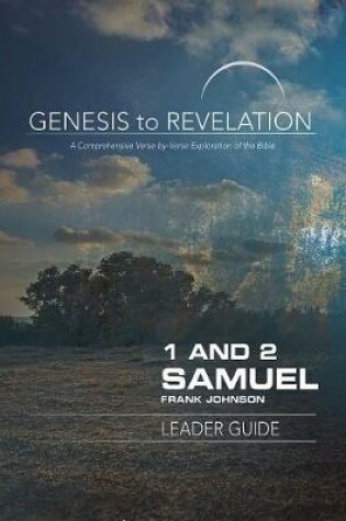 Cover of Genesis to Revelation: 1 and 2 Samuel Leader Guide