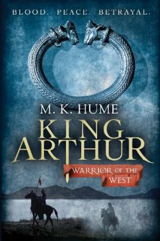 Cover of King Arthur: Warrior of the West (King Arthur Trilogy 2)