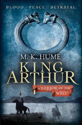 Book cover for King Arthur: Warrior of the West (King Arthur Trilogy 2)