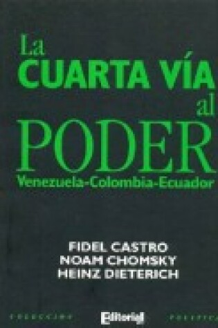 Cover of La Cuarta Via Al Poder