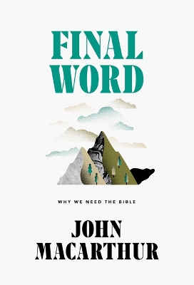 Book cover for Final Word: Why We Need the Bible