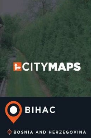 Cover of City Maps Bihac Bosnia and Herzegovina