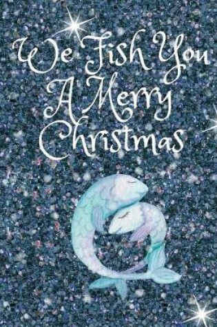 Cover of We Fish You a Merry Christmas