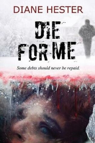 Cover of Die for Me