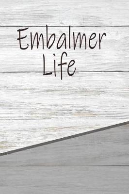 Book cover for Embalmer Life