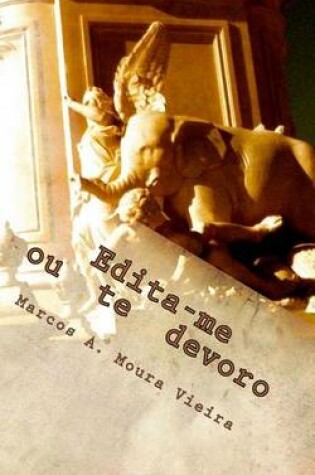 Cover of Edita-me ou te devoro