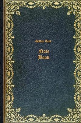 Cover of Golden Teal Note Book