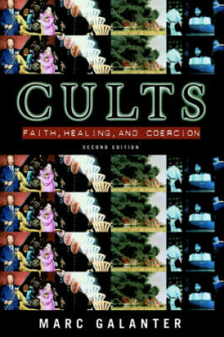 Cover of Cults: Faith, Healing and Coercion