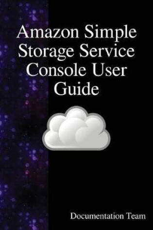 Cover of Amazon Simple Storage Service Console User Guide