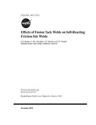 Book cover for Effects of Fusion Tack Welds on Self-Reacting Friction Stir Welds