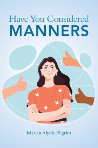 Cover of Have You Considered Manners