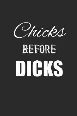 Cover of Chicks Before Dicks