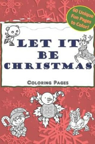 Cover of Let It Be Christmas Coloring Pages