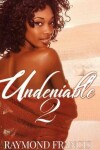 Book cover for Undeniable 2