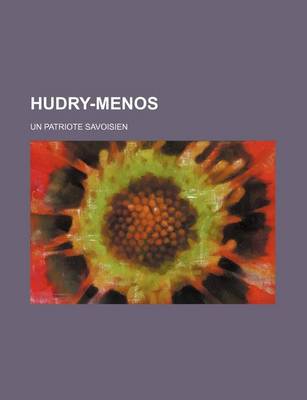 Book cover for Hudry-Menos; Un Patriote Savoisien