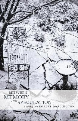 Book cover for Between Memory And Speculation