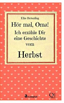 Book cover for Hor Mal, Oma! Ich Erzahle Dir Eine Geschichte Vom Herbst