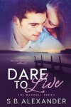 Book cover for Dare to Live
