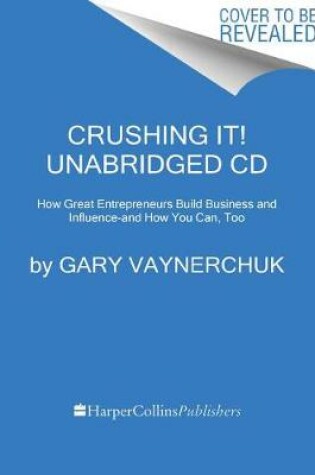 Cover of Crushing It! Unabridged CD