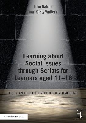 Book cover for Learning about Social Issues through Scripts for Learners aged 11-16