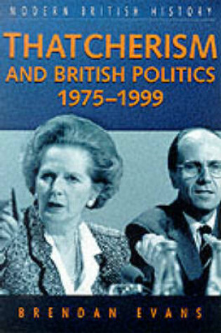 Cover of Thatcherism and British Politics, 1975-1997