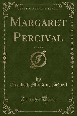 Book cover for Margaret Percival, Vol. 1 of 2 (Classic Reprint)