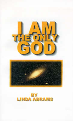 Book cover for I am the Only God