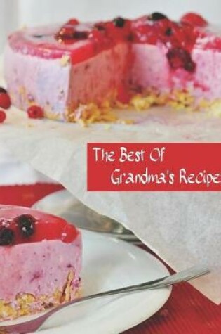 Cover of The Best of Grandma's Recipes