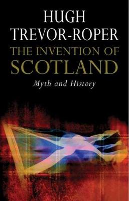 Book cover for The Invention of Scotland