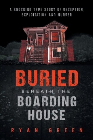 Cover of Buried Beneath the Boarding House