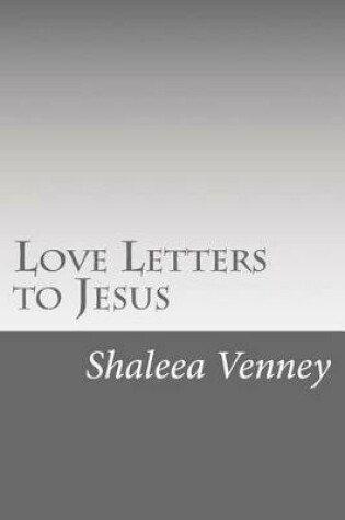 Cover of Love Letters to Jesus