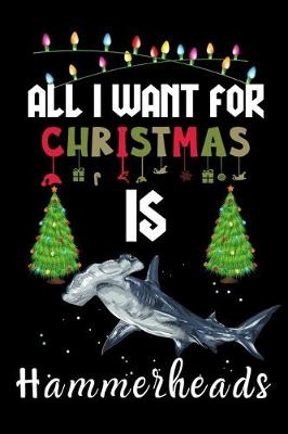 Book cover for All I Want For Christmas Is Hammerheads