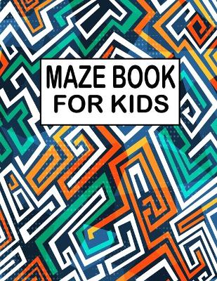 Book cover for Maze Book For Kids