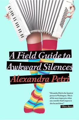 Book cover for A Field Guide to Awkward Silences
